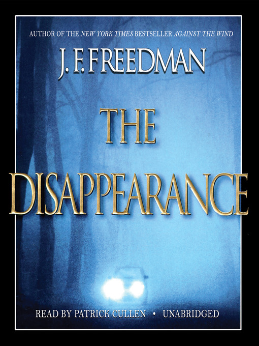 Title details for The Disappearance by J. F. Freedman - Available